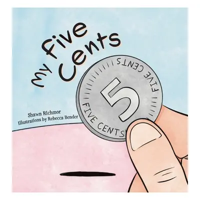 "My Five Cents" - "" ("Richmor Shawn")