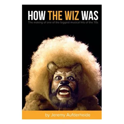 "How The Wiz Was" - "" ("Aufderheide Jeremy")