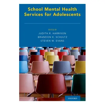 "School Mental Health Services for Adolescents" - "" ("Harrison Judith R.")