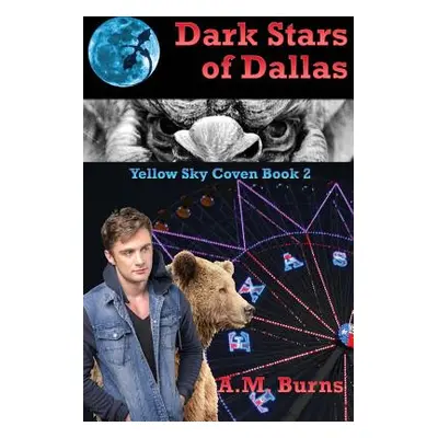 "Dark Stars of Dallas" - "" ("Burns A. M.")