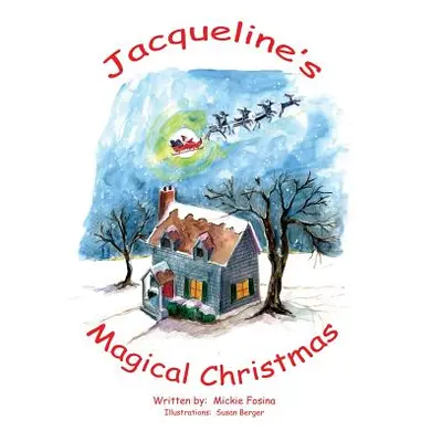 "Jacqueline's Magical Christmas" - "" ("Fosina Mickie")