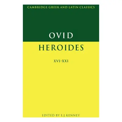 "Ovid: Heroides XVI-XXI" - "" ("Ovid")