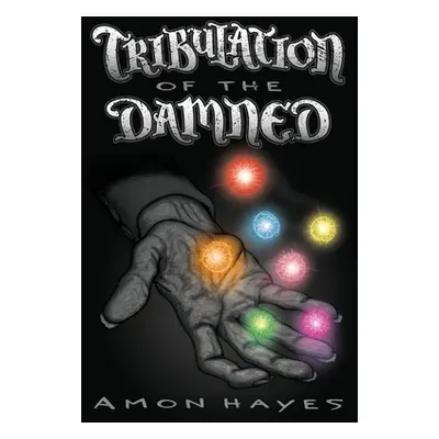 "Tribulation of the Damned" - "" ("Hayes Amon")