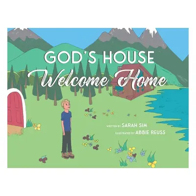 "God's House, Welcome Home" - "" ("Sim Sarah")