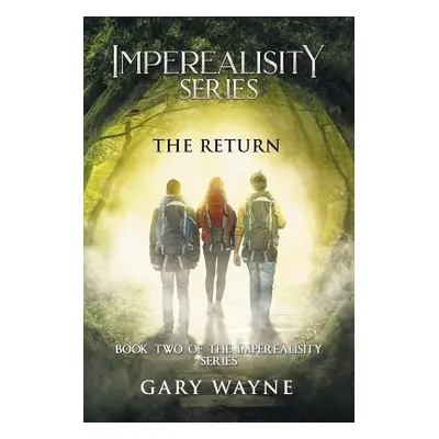 "The Return: Book Two of the Imperealisity Series" - "" ("Wayne Gary")