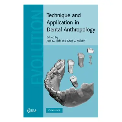 "Technique and Application in Dental Anthropology" - "" ("Irish Joel D.")