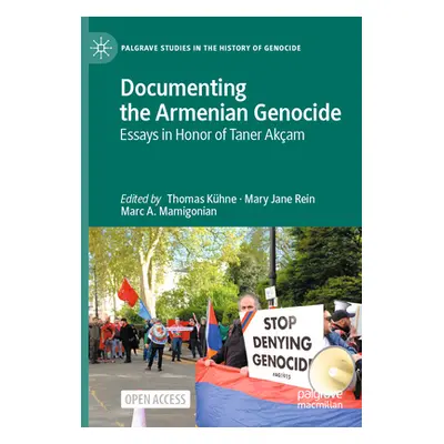 "Documenting the Armenian Genocide: Essays in Honor of Taner Akam" - "" ("Khne Thomas")