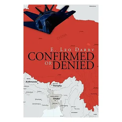 "Confirmed or Denied" - "" ("E. Leo Darby Leo Darby")