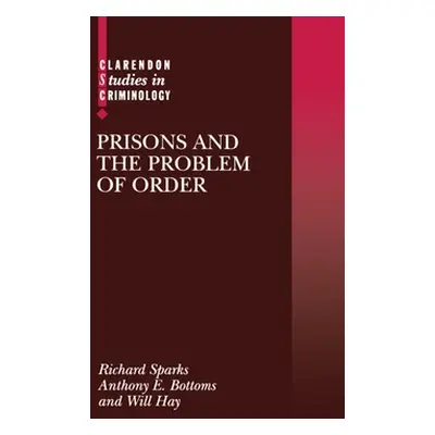 "Prisons and the Problem of Order" - "" ("Sparks Bottoms Hay")