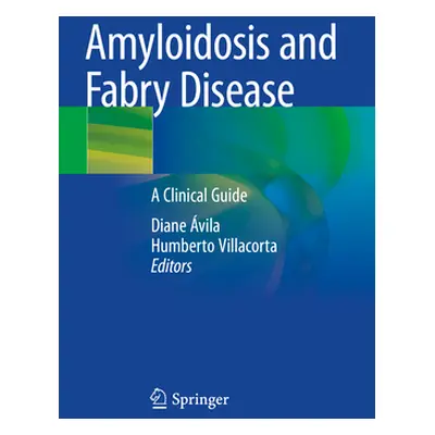 "Amyloidosis and Fabry Disease: A Clinical Guide" - "" ("Xavier de vila Diane")