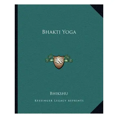 "Bhakti Yoga" - "" ("Bhikshu")