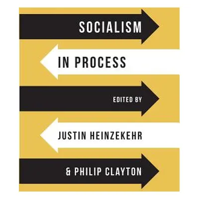 "Socialism in Process" - "" ("Clayton Philip")