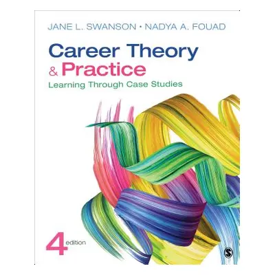 "Career Theory and Practice: Learning Through Case Studies" - "" ("Swanson Jane L.")