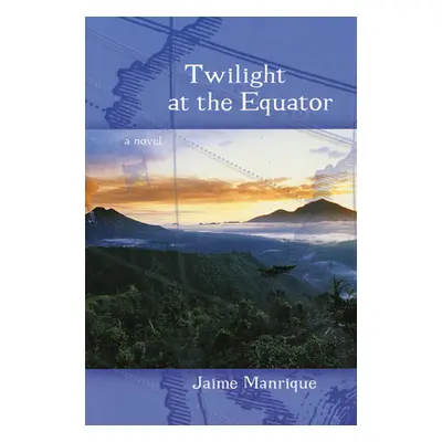 "Twilight at the Equator" - "" ("Manrique Jaime")