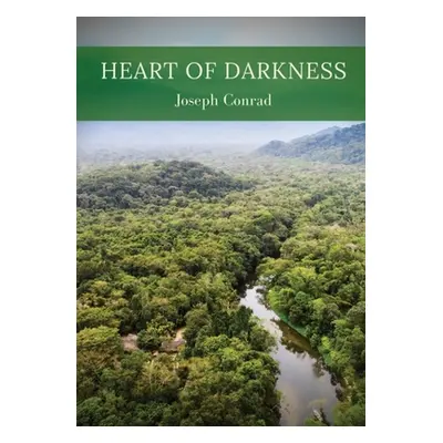 "Heart of darkness" - "" ("Conrad Joseph")