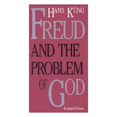 "Freud & the Problem of God, Second" - "" ("Kung Hans")