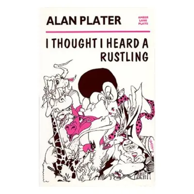 "I Thought I Heard a Rustling" - "" ("Plater Alan")