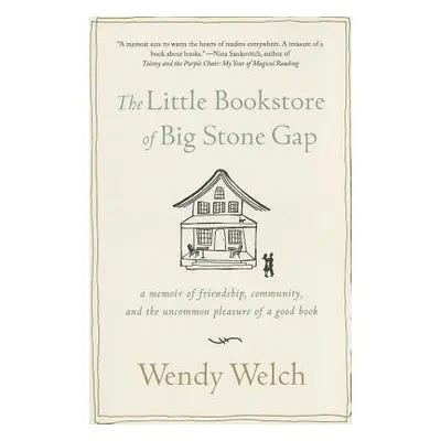 "Little Bookstore of Big Stone Gap" - "" ("Welch Wendy")