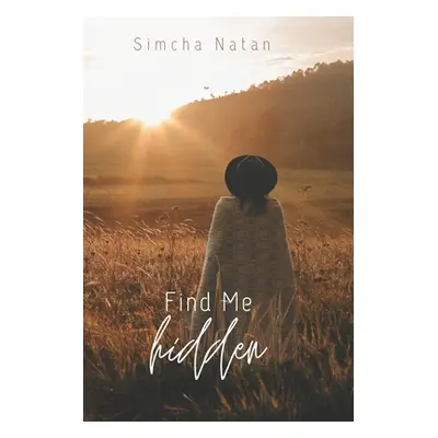 "Find me Hidden" - "" ("Natan Simcha")