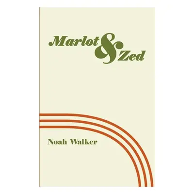 "Marlot and Zed" - "" ("Walker Noah")