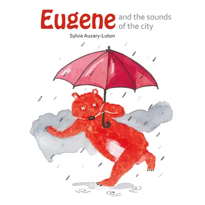 "Eugene and the Sounds of the City" - "" ("Auzary-Luton Sylvie")