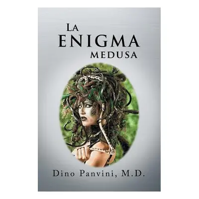 "La Enigma Medusa" - "" ("Panvini Dino")