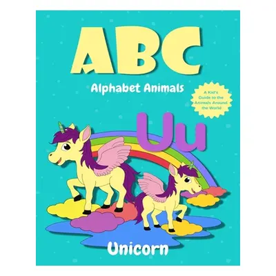 "ABC Alphabet Animals: Cute children's ABC book, Animal Alphabet Book for Kids" - "" ("Nobot Ken