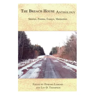 "Breach House Anthology" - "" ("LeMond Edward")