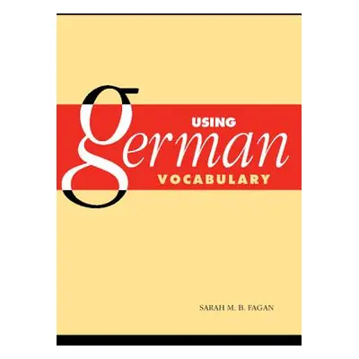 "Using German Vocabulary" - "" ("Fagan Sarah M. B.")