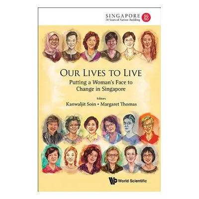 "Our Lives to Live: Putting a Woman's Face to Change in Singapore" - "" ("Soin Kanwaljit")