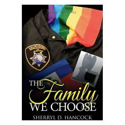 "The Family We Choose" - "" ("Hancock Sherryl D.")