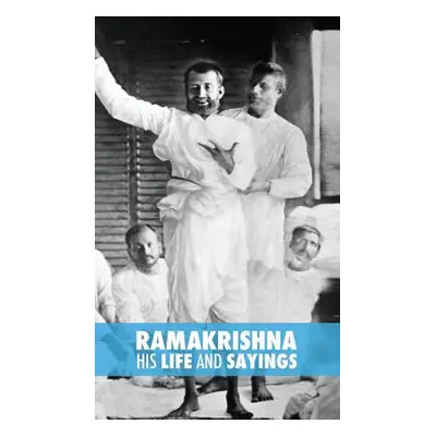 "Ramakrishna, His Life and Sayings" - "" ("Mller Max")