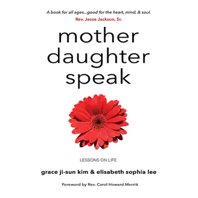 "Mother Daughter Speak" - "" ("Kim Grace Ji-Sun")