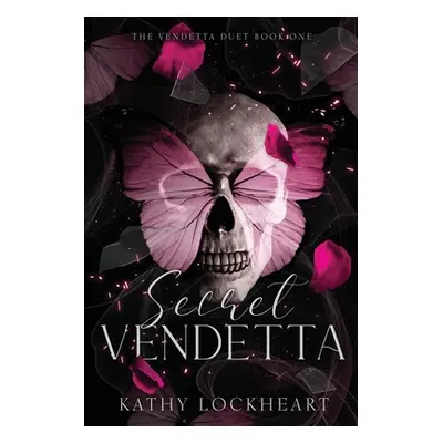 "Secret Vendetta: A Dark Revenge Romance" - "" ("Lockheart Kathy")