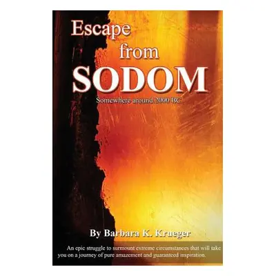 "Escape From Sodom" - "" ("Krueger Barbara K.")