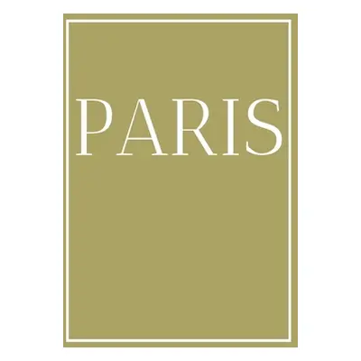 "Paris: A colorful decorative book for coffee tables, end tables, bookshelves and interior desig