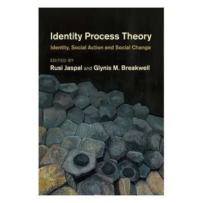 "Identity Process Theory: Identity, Social Action and Social Change" - "" ("Jaspal Rusi")