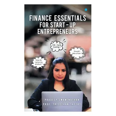 "Finance Essentials For Start-up Entrepreneurs" - "" ("Trilochan")