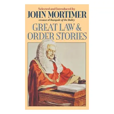 "Great Law & Order Stories" - "" ("Mortimer John Clifford")