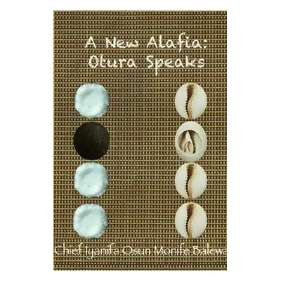 "A New Alafia, Otuwa Speaks, Volume XIV" - "" ("Monife Chief Iya Nifa Osun")