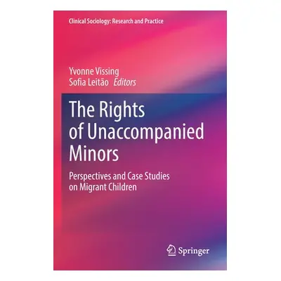 "The Rights of Unaccompanied Minors: Perspectives and Case Studies on Migrant Children" - "" ("V