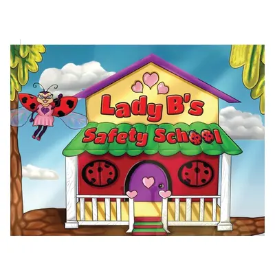 "Lady B's Safety School" - "" ("Frank Ralph F.")