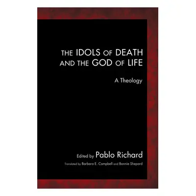 "The Idols of Death and the God of Life" - "" ("Richard Pablo")