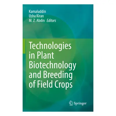 "Technologies in Plant Biotechnology and Breeding of Field Crops" - "" ("Kamaluddin")