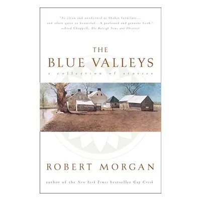 "The Blue Valley: A Collection of Stories" - "" ("Morgan Robert")