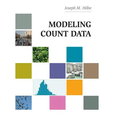 "Modeling Count Data" - "" ("Hilbe Joseph M.")