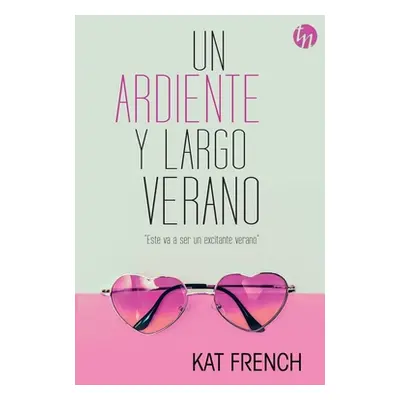 "Un ardiente y largo verano" - "" ("French Kat")