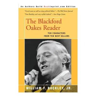 "The Blackford Oakes Reader" - "" ("Buckley William F. Jr.")