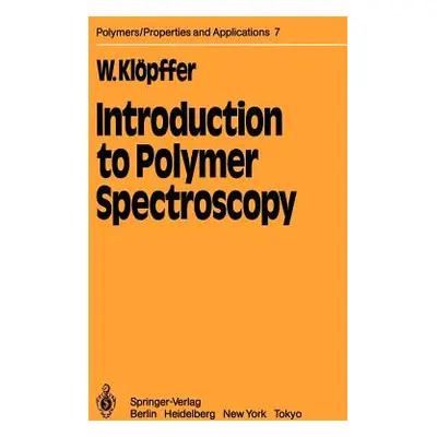 "Introduction to Polymer Spectroscopy" - "" ("Klpffer W.")