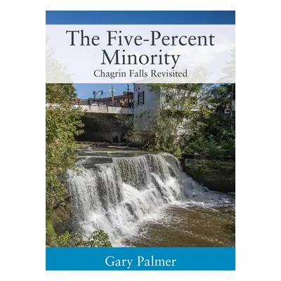 "The Five-Percent Minority: Chagrin Falls Revisited" - "" ("Palmer Gary")